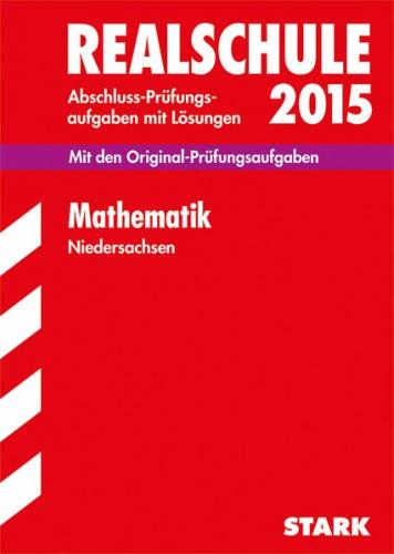 Abschlussprüfung Realschule Niedersachsen - Mathematik 