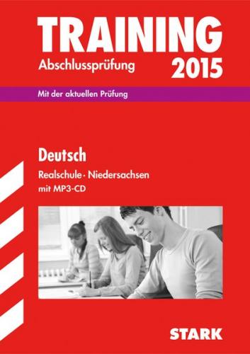 Training Abschlussprüfung Realschule Niedersachsen - Deutsch m. CD 