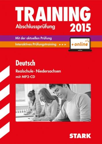 Training Abschlussprüfung Realschule Niedersachsen - Deutsch - inkl. Online-Prüfungstraining 