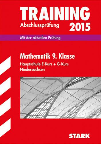 Training Abschlussprüfung Hauptschule Niedersachsen - Mathematik 9. Klasse 