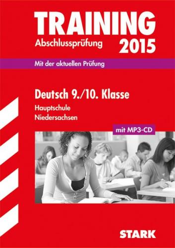 Training Abschlussprüfung Hauptschule Niedersachsen - Deutsch 9./10. Klasse, mit CD 