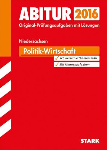 Abiturprüfung Niedersachsen - Politik Wirtschaft GA/EA 