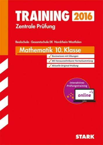 Training Zentrale Prüfung Realschule / Gesamtschule EK NRW - Mathematik - inkl. Online-Prüfungstraining 