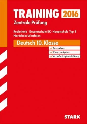 Training Zentrale Prüfung Realschule/Hauptschule Typ B NRW - Deutsch 