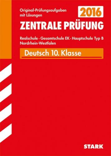 Zentrale Prüfung Realschule/Hauptschule Typ B NRW - Deutsch 