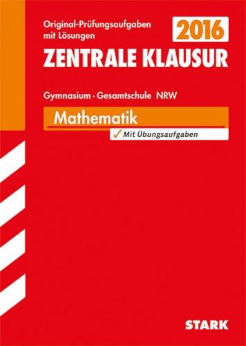Zentrale Vergleichsklausur Gymnasium NRW - Mathematik 
