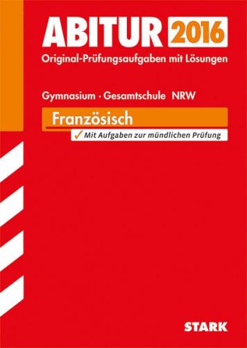Abiturprüfung Nordrhein-Westfalen - Französisch GK/LK 