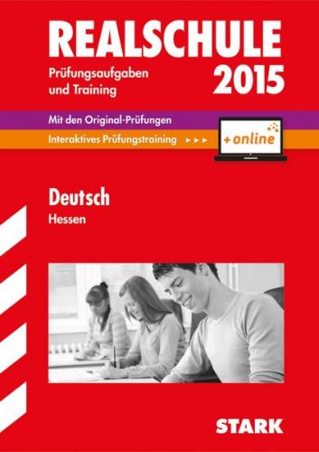 Abschlussprüfung Realschule Hessen - Deutsch, inkl. Online-Prüfungstraining 