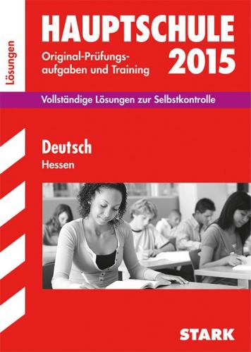 Abschlussprüfung Hauptschule Hessen - Deutsch Lösungsheft 