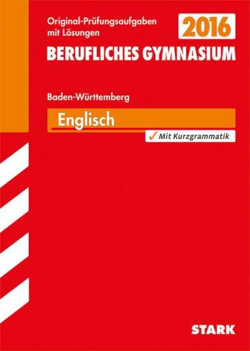 Abiturprüfung Berufliches Gymnasium Baden-Württemberg - Englisch 