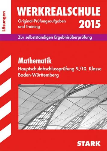 Abschlussprüfung Hauptschule Baden-Württemberg - Mathematik Lösungsheft 