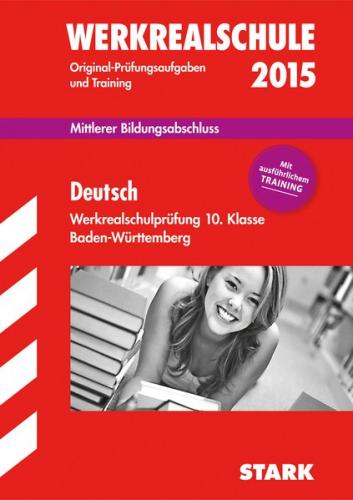 Abschlussprüfung Werkrealschule Baden-Württemberg - Deutsch 10. Klasse 