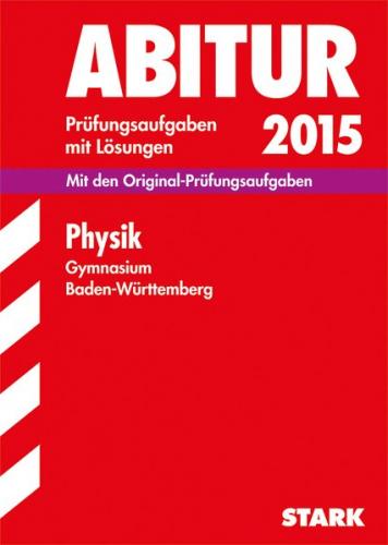 Abiturprüfung Baden-Württemberg - Physik 