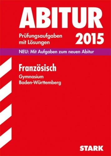 Abiturprüfung Baden-Württemberg - Französisch 