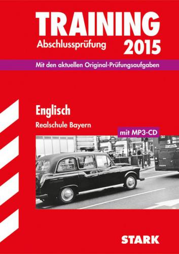 Training Abschlussprüfung Realschule Bayern - Englisch mit CD 