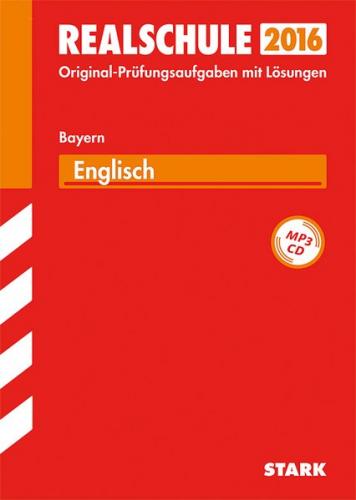 Abschlussprüfung Realschule Bayern - Englisch mit MP3-CD 