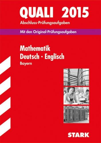 Abschlussprüfung Mittelschule Bayern - Mathematik, Deutsch, Englisch A4 