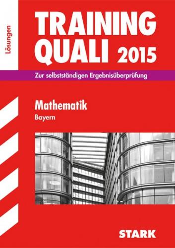 Training Quali Bayern - Mathematik Lösungsheft 