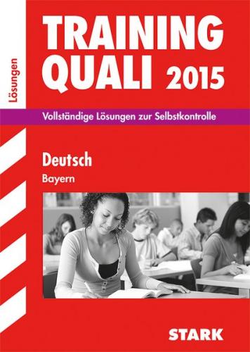 Training Quali Bayern - Deutsch Lösungsheft 