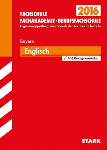 Ergänzungsprüfung Fachschule/Fachakademie Bayern - Englisch 