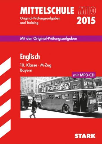 Abschlussprüfung Mittelschule M10 Bayern - Englisch 