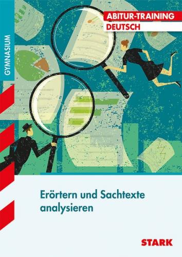 STARK Abitur-Training - Deutsch Erörtern und Sachtexte analysieren 
