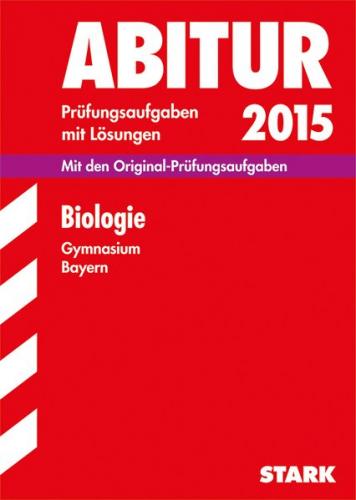 Abiturprüfung Bayern - Biologie 