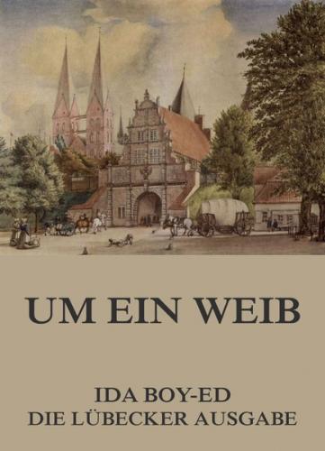 Um ein Weib (Ebook - EPUB) 