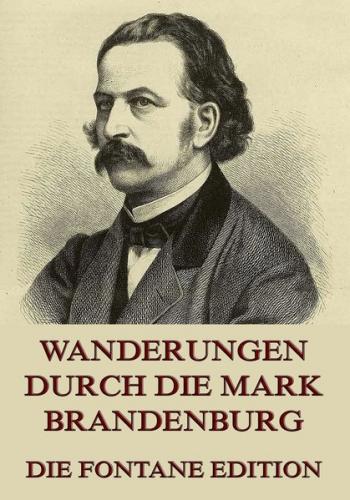 Wanderungen durch die Mark Brandenburg (Ebook - EPUB) 