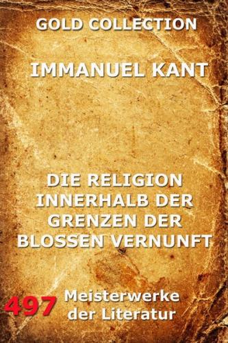 Die Religion innerhalb der Grenzen der bloßen Vernunft (Ebook - EPUB) 