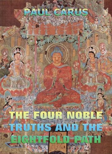 The Four Noble Truths And The Eightfold Path (Ebook - EPUB) 