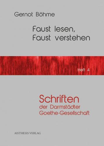 Faust lesen, Faust verstehen 