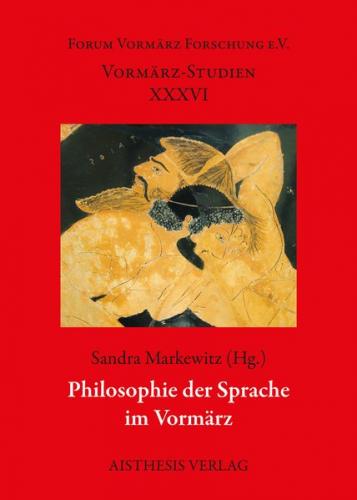 Philosophie der Sprache im Vormärz 