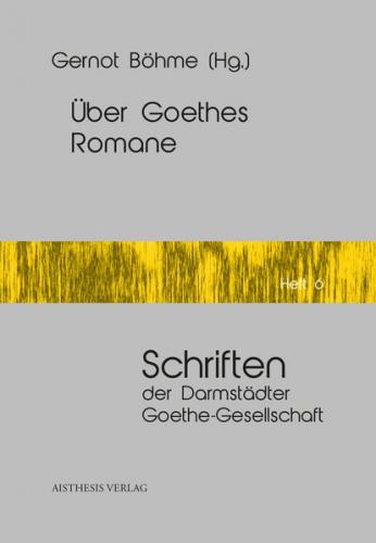 Über Goethes Romane 