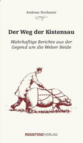 Der Weg der Kistensau 