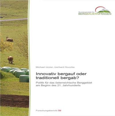 Innovativ bergauf oder traditionell bergab? 
