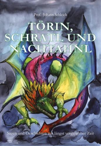 Törin, Schratl und Nachtahnl 