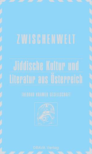 Jiddische Kultur und Literatur aus Österreich 