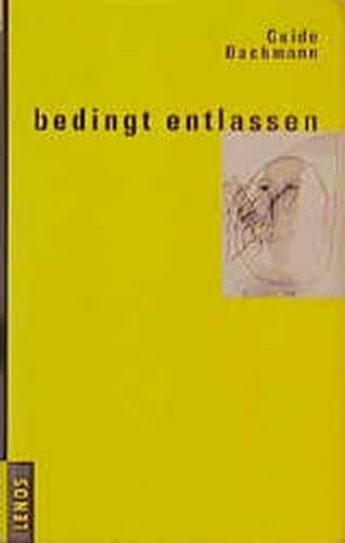 Bedingt entlassen 