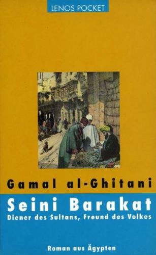 Seini Barakat. Diener des Sultans, Freund des Volkes 