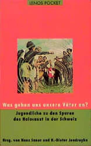 Was gehen uns unsere Väter an? 