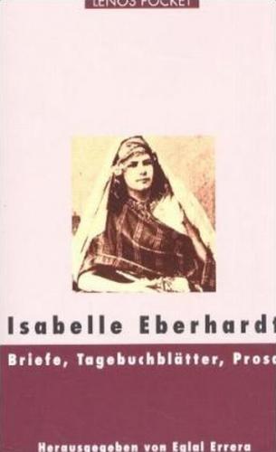 Briefe, Tagebuchblätter, Prosa 