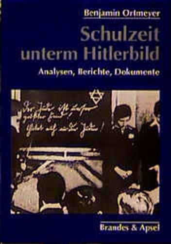 Schulzeit unterm Hitlerbild 