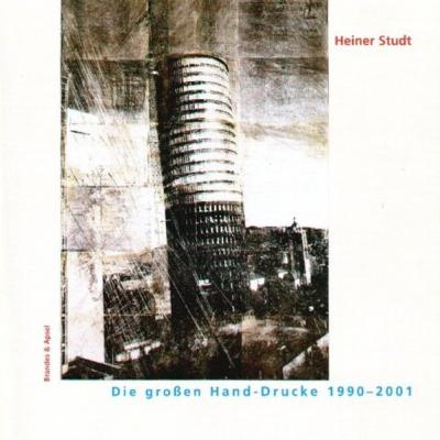 Die grossen Hand-Drucke 1990-2001 
