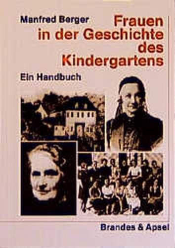 Frauen in der Geschichte des Kindergartens 