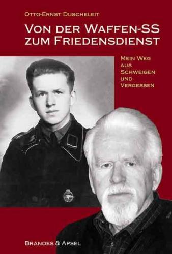 Von der Waffen-SS zum Friedensdienst 