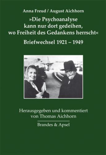 'Die Psychoanalyse kann nur dort gedeihen, wo Freiheit des Gedankens herrscht' 