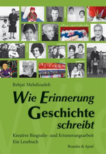 Wie Erinnerung Geschichte schreibt 