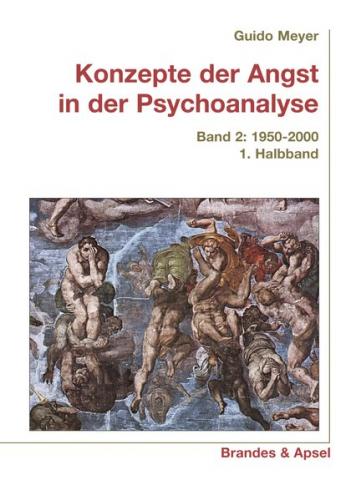 Konzepte der Angst in der Psychoanalyse Bd. 2/1 