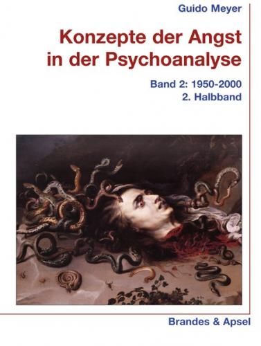 Konzepte der Angst in der Psychoanalyse Bd. 2/2 